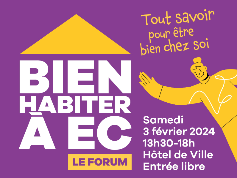 Forum du samedi 3 février 2024 - “Bien habiter à EC”