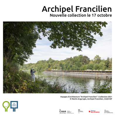 Journées Nationales de l'Architecture - Archipel Francilien 2021