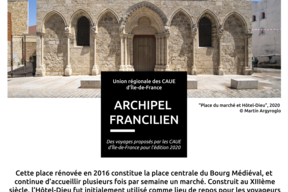 "La place du marché et l'Hôtel-Dieu" - Septième point d'étape du parcours du CAUE 77 pour la collection de voyages Archipel Francilien - 2020